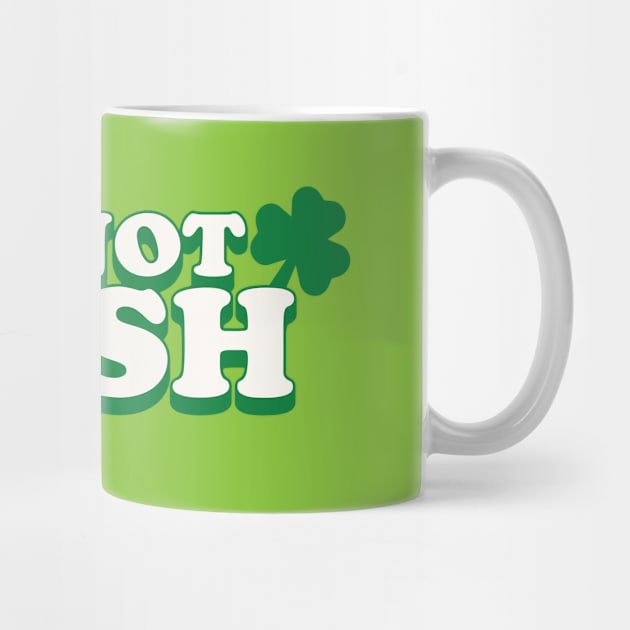 I'm Not Irish by TJ_Wiggles